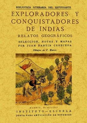 EXPLORADORES Y CONQUISTADORES DE INDIAS: RELATOS GEOGRÁFICOS | 9788490011935 | DANTIN CERECEDA, JUAN