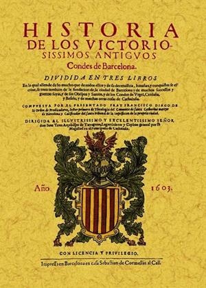 HISTORIA DE LOS VICTORIOSISIMOS ANTIGUOS CONDES DE BARCELONA | 9788497618946 | DIAGO, FRANCISCO