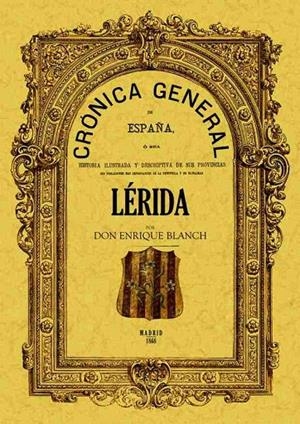 CRÓNICA DE LA PROVINCIA DE LÉRIDA | 9788497617901 | BLANCH, ENRIQUE
