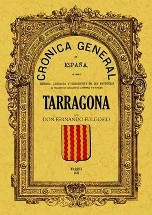 CRÓNICA DE LA PROVINCIA DE TARRAGONA | 9788497617932 | FULGOSIO, FERNANDO