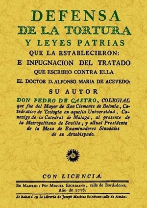 DEFENSA DE LA TORTURA Y LEYES PATRIAS QUE LA ESTABLECIERON | 9788497615617 | CASTRO, PEDRO DE