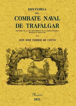 HISTORIA DEL COMBATE NAVAL DE TRAFALGAR | 9788497614863 | FERRER COUTO, JOSÉ