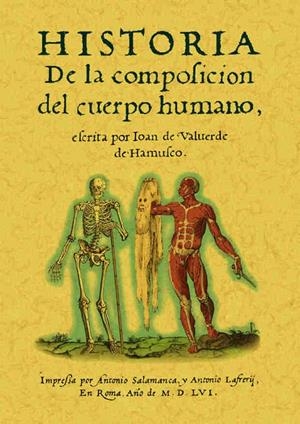 HISTORIA DE LA COMPOSICIÓN DEL CUERPO HUMANO | 9788497612043 | VALVERDE DE AMUSCO, JUAN