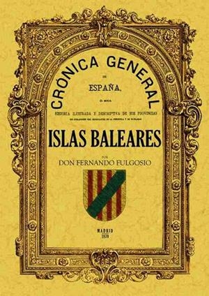 CRÓNICA DE LAS ISLAS BALEARES | 9788497611176 | FULGOSIO, FERNANDO