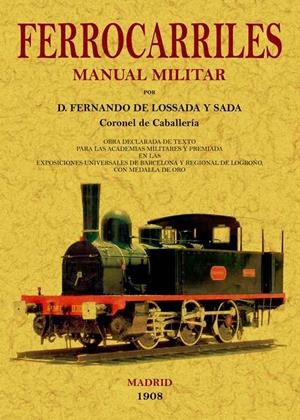 MANUAL MILITAR DE FERROCARRILES | 9788497617338 | LOSSADA Y SADA, FERNANDO DE
