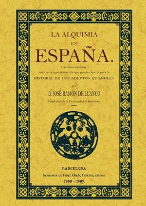 ALQUIMIA EN ESPAÑA, LA | 9788497615587 | LUANCO, JOSE RAMÓN DE