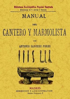 MANUAL DEL CANTERO Y MARMOLISTA | 9788497613996 | SÁNCHEZ PÉREZ, ANTONIO