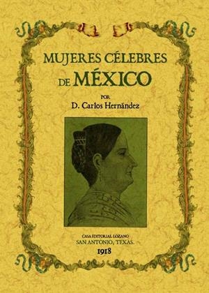 MUJERES CÉLEBRES DE MÉXICO | 9788490012345 | HERNÁNDEZ, CARLOS