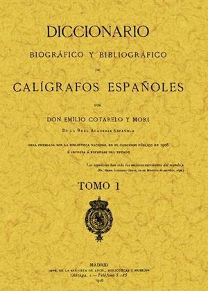 CALÍGRAFOS ESPAÑOLES. DICCIONARIO BIOGRÁFICO Y BIBLIOGRÁFICO (2 TOMOS) | 9788497613477 | COTARELO Y MORI, EMILIO