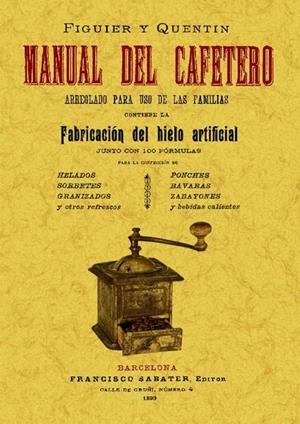 MANUAL DEL CAFETERO | 9788497618885 | FIGUIER Y QUENTIN