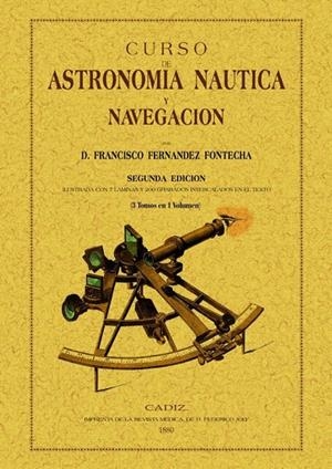 CURSO DE ASTRONOMÍA NÁUTICA Y NAVEGACIÓN | 9788495636287 | FERNÁNDEZ FONTECHA, FRANCISCO
