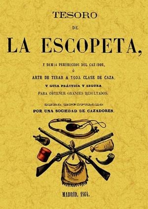 TESORO DE LA ESCOPETA | 9788497614016 | UNA SOCIEDAD DE CAZADORES