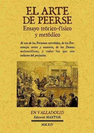 ARTE DE PEERSE, EL. ENSAYO TEÓRICO-FÍSICO Y METÓDICO | 9788490014417 | HURTAULT