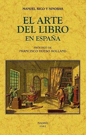 LIBRO DEL ARTE EN ESPAÑA, EL | 9788490015889 | RICO Y SINOBAS, MANUEL