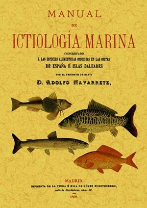 MANUAL DE ICTIOLOGIA MARINA | 9788490014394 | NAVARRETE Y ALCAZAR, ADOLFO
