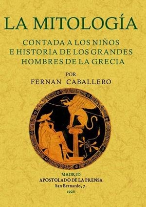 MITOLOGÍA CONTADA A LOS NIÑOS E HISTORIA DE LOS GRANDES HOMBRES DE LA GRECIA, LA | 9788497614597 | CABALLERO, FERNÁN