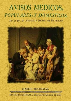 AVISOS MÉDICOS POPULARES Y DOMÉSTICOS | 9788497615266 | PÉREZ DE ESCOBAR, ANTONIO