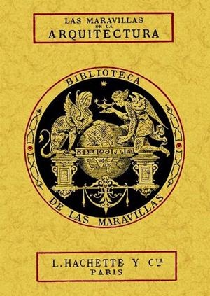 MARAVILLAS DE LA ARQUITECTURA, LAS | 9788497612463 | LEFÈVRE, ANDRÉ