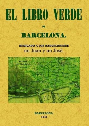 LIBRO VERDE DE BARCELONA, EL | 9788497616133 | ANÓNIMO