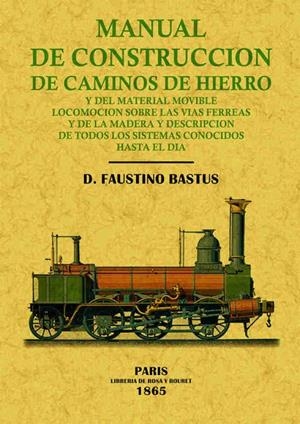 MANUAL DE CONSTRUCCIÓN DE CAMINOS DE HIERRO | 9788497615143 | BASTUS, FAUSTINO