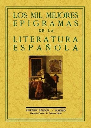 MIL MEJORES EPIGRAMAS DE LA LITERATURA ESPAÑOLA, LOS | 9788497615464 | VARIOS AUTORES