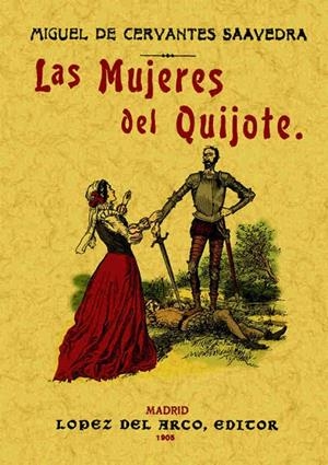 MUJERES DEL QUIJOTE | 9788497611237 | CERVANTES SAAVEDRA, MIGUEL DE