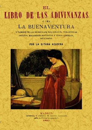 LIBRO DE LAS ADIVINANZAS, O SEA LA BUENA-AVENTURA | 9788497612906 | GITANA AZUCENA