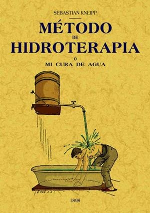 MÉTODO DE HIDROTERAPIA | 9788495636492 | KNEIPP, SEBASTIÁN