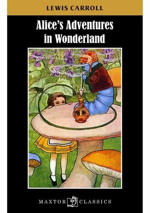 ALICE'S ADVENTURES IN WONDERLAND | 9788490019061 | CARROLL, LEWIS