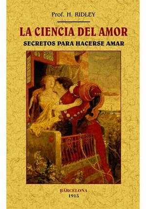 CIENCIA DEL AMOR, LA | 9788490014691 | RIDLEY, H.