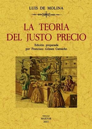 TEORÍA DEL JUSTO PRECIO, LA | 9788490010556 | DE MOLINA, LUIS