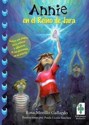 ANNIE EN EL REINO DE JARA | 9788416887972 | MORILLO GALLARDO, ROSA