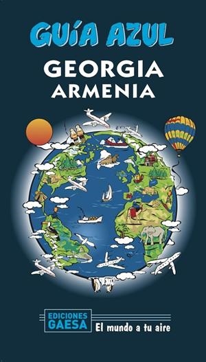 GEORGIA Y ARMENIA : GUÍA AZUL [2020] | 9788417823955 | GARCÍA, JESÚS