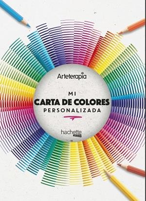 ARTETERAPIA. MI CARTA DE COLORES PERSONALIZADA | 9788417586690 | VARIOS AUTORES