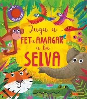 JUGA A FET A AMAGAR. A LA SELVA | 9788413341576