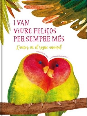 I VAN VIURE FELIÇOS PER SEMPRE MÉS | 9788413342306