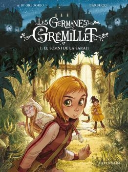 GERMANES GREMILLET 01, LES : EL SOMNI DE LA SARAH | 9788467940732 | BARBUCCI