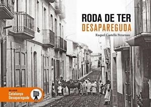 RODA DE TER DESAPAREGUDA | 9788417432768 | CASTELLÀ PERARNAU, RAQUEL