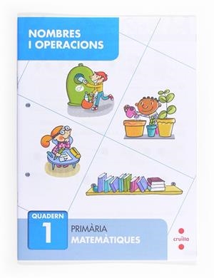 NOMBRES I OPERACIONS QUADERN 01 | 9788466132626 | SÁNCHEZ, CARMEN