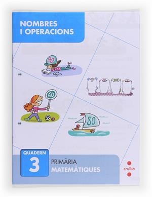NOMBRES I OPERACIONS QUADERN 03 | 9788466132640 | SÁNCHEZ, CARMEN