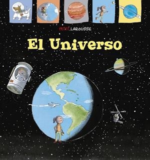 MINILAROUSSE : EL UNIVERSO | 9788417720933 | LAROUSSE EDITORIAL