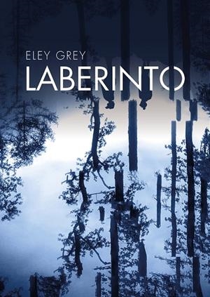LABERINTO | 9788417319915 | GREY, ELEY