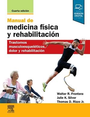 MANUAL DE MEDICINA FÍSICA Y REHABILITACIÓN (4ª ED) | 9788491136347 | FRONTERA, W. R.