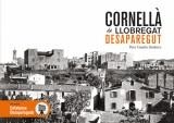 CORNELLÀ DE LLOBREGAT DESAPAREGUT | 9788417432331 | GUAITA JIMÉNEZ, PERE