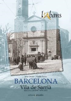 ABANS DE LA VILA DE SARRIÀ, L' | 9788415232353 | MESTRE, JESÚS / POVES, AMÈLIA