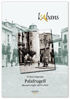 ABANS DE PALAFRUGELL | 9788495550477 | ROCA, ADRIÀ