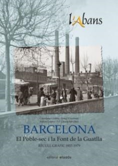 ABANS DE POBLE-SEC, L' | 9788416547142 | GUZMÁN, JOSEP / GOMIS, CAYETANA / LÓPEZ, AARON / SÁNCHEZ, M. GLORIA