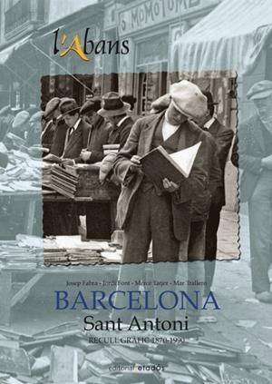 ABANS DE SANT ANTONI, L' | 9788416547500 | TATJER MIR, MERCÈ / FABRA LLAHÍ, JOSEP / FONT ORTÍ, JORDI / TRALLERO CORDERO, MAR