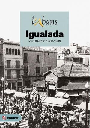 ABANS D'IGUALADA 2, L' | 9788416547647 | VARIOS AUTORES