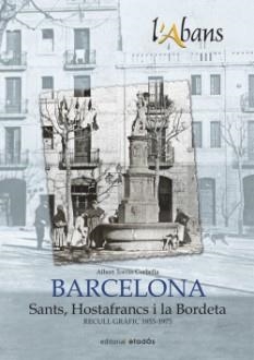 ABANS DE SANTS, HOSTAFRANCS I LA BORDETA, L' | 9788415232179 | TORRAS CORBELLA, ALBERT